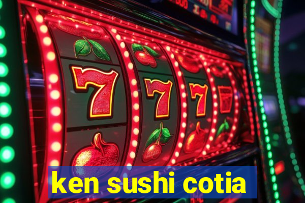 ken sushi cotia